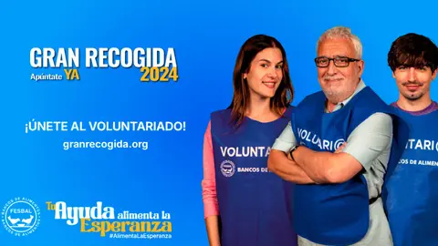 Reclamo publicitario de la Gran Recogida 2024 (REPRODUCCI&Oacute;N) BANCO DE ALIMENTOS