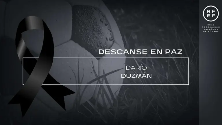 P&eacute;same de la RFEF por la muerte de Dar&iacute;o Duzm&aacute;n